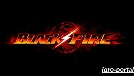 Игра Black Fire. Обзор и прохождение игры Black Fire